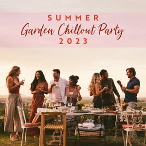 Summer Garden Chillout Party 2023 - Drink Bar Chillout Music