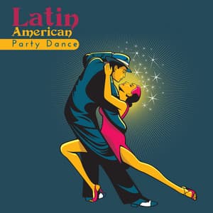 Latin American Party Dance: Best 20 Latin Music Collection, Party del Mar & Sensual Rhythms - World Hill Latino Band