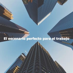 El escenario perfecto para el trabajo - Calming Instrumental Jazz Ambiance