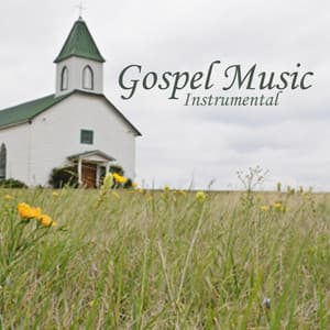 Gospel Music - Instrumental - Instrumental Songs Music