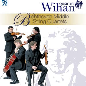 Beethoven: Middle String Quartets - Ludwig van Beethoven
