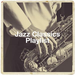 Jazz Classics Playlist - Relaxing Jazz Music