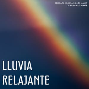 Lluvia Relajante: Serenata De Masajes Con Lluvia Y Música Relajante - La Fábrica de Lluvia