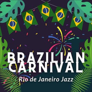 Brazilian Carnival, Rio de Janeiro Jazz - Latin Island