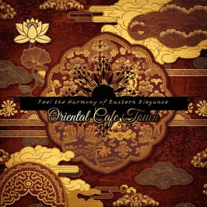 Feel the Harmony of Eastern Elegance - Oriental Cafe Touch