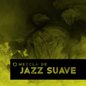 Mezcla de Jazz Suave: Música para Relajarse, Tiempo de Ocio con Buen Humor - Artista de Jazz Tranquilo