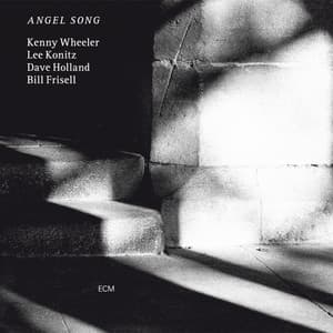 Angel Song - Kenny Wheeler