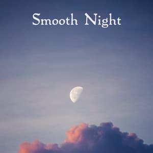 Smooth Night - Baby Music Center
