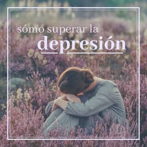 Cómo Superar la Depresión: Música de Fondo para la Relajación Profunda - Serenidad Alves