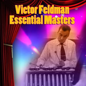 Essential Masters - Victor Feldman