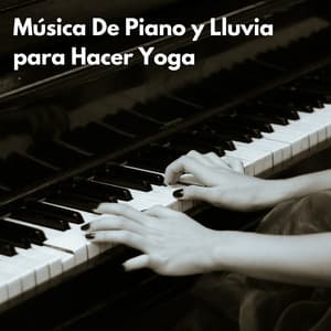 Música De Piano Y Lluvia Para Hacer Yoga - Lluvia Mozart