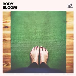 Body Bloom: Yoga Music Playlist - Yoga Music Zone