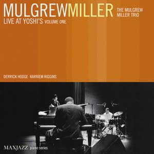Live at Yoshi's, Vol. 1 - Mulgrew Miller