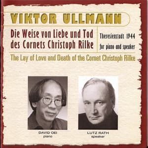 The Lay of Love and Death of the Cornet Christoph Rilke - Viktor Ullmann