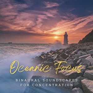 Ambient Oceanic Focus: Binaural Soundscapes for Concentration - Binaural Explorer