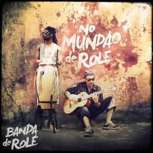 Banda de Rolé / No Mundão de Rolé - Banda de Rolé
