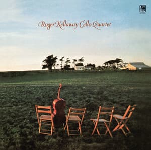 Roger Kellaway Cello Quartet - Roger Kellaway