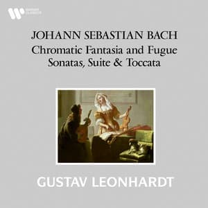 Bach: Chromatic Fantasia and Fugue, Sonatas, Suite & Toccata - Johann Sebastian Bach