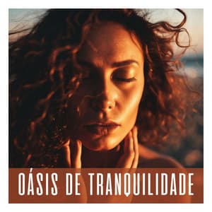 Oásis de Tranquilidade: Música de Meditação para Mentes Serenas - Meditação Clube