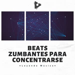 Beats Zumbantes Para Concentrarse - Leyendo Música