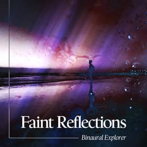Faint Reflections - Binaural Explorer