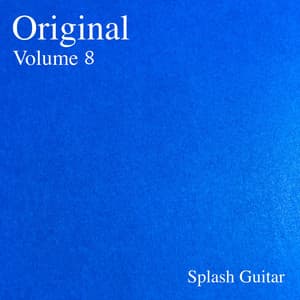 Original, Vol.8 - Splash Guitar