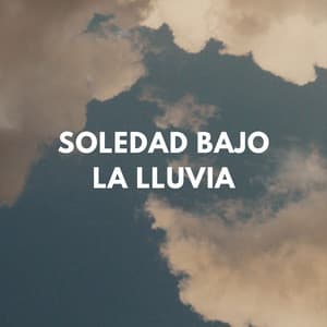 Soledad Bajo La Lluvia - Fábrica de Sonidos de Lluvia STHLM