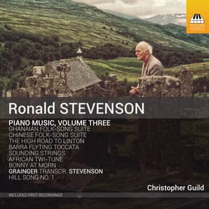 Stevenson: Piano Music, Vol. 3 - Ronald Stevenson