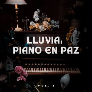 Lluvia: Piano En Paz Vol. 1 - Equipo de piano relajante