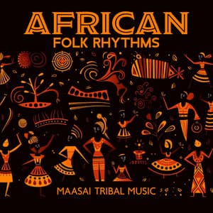 African Folk Rhythms: Maasai Tribal Music – Traditional Drums, Kalimba, Bongos - Afrobeat Machines