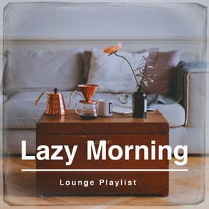 Lazy Morning Lounge Playlist - Acoustic Chill Out