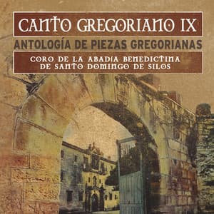Canto Gregoriano IX Antología de Piezas Gregorianas - Tradicional