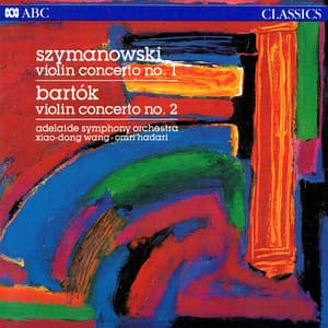 Szymanowski & Bartók: Violin Concertos - Xiao-Dong Wang