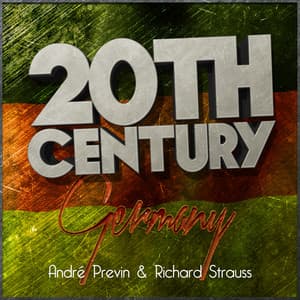20th Century Germany: André Previn & Richard Strauss - Richard Strauss