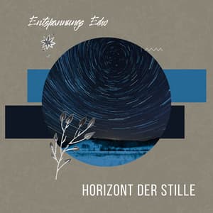Horizont der Stille - Entspannungs Echo