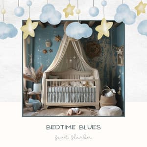 Bedtime Blues - Sweet Slumber