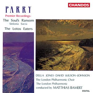 Parry: The Soul's Ransom & The Lotos-Eaters - Sir Charles Hubert Parry