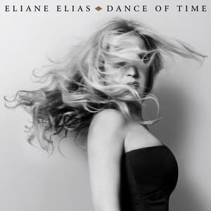 Dance Of Time - Eliane Elias