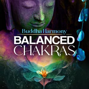Balanced Chakras - Buddha Harmony