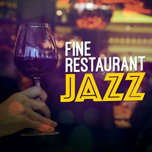 Fine Restaurant Jazz - Easy Listening Restaurant Jazz