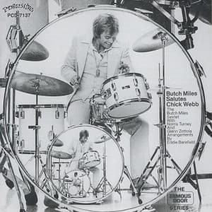 Salutes Chick Webb - Butch Miles