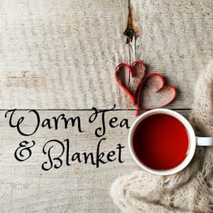 Warm Tea & Blanket: Cozy Instrumental Sounds - Cozy Lounge Jazz