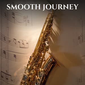 Smooth Journey - Summer Jazz Relax