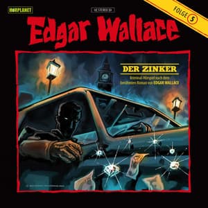 Folge 5: Der Zinker - Edgar Wallace