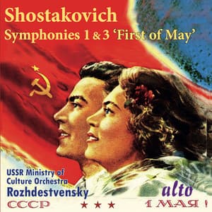 Shostakovich: Symphonies Nos. 1 & 3 “The First of May” - Rozhdestvensky - Dmitri Shostakovich