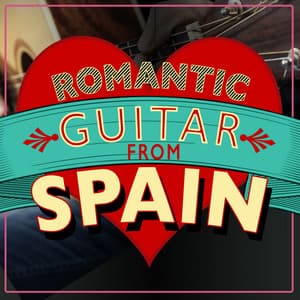 Romantic Guitar from Spain - Romantica De La Guitarra