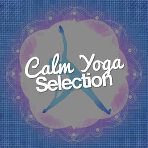 Calm Yoga Selection - Yoga Music