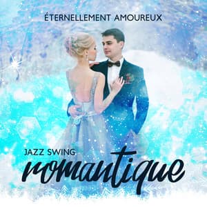 Éternellement amoureux: Jazz swing romantique avec saxophone pour les amoureux, Merveilleuse soirée, Première danse, Réception de mariage - Instrumental Wedding Music Zone