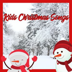 Kids Christmas Songs - Kids Christmas Favorites