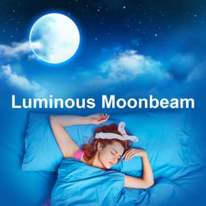 Luminous Moonbeam - Deep Meditation Sleep